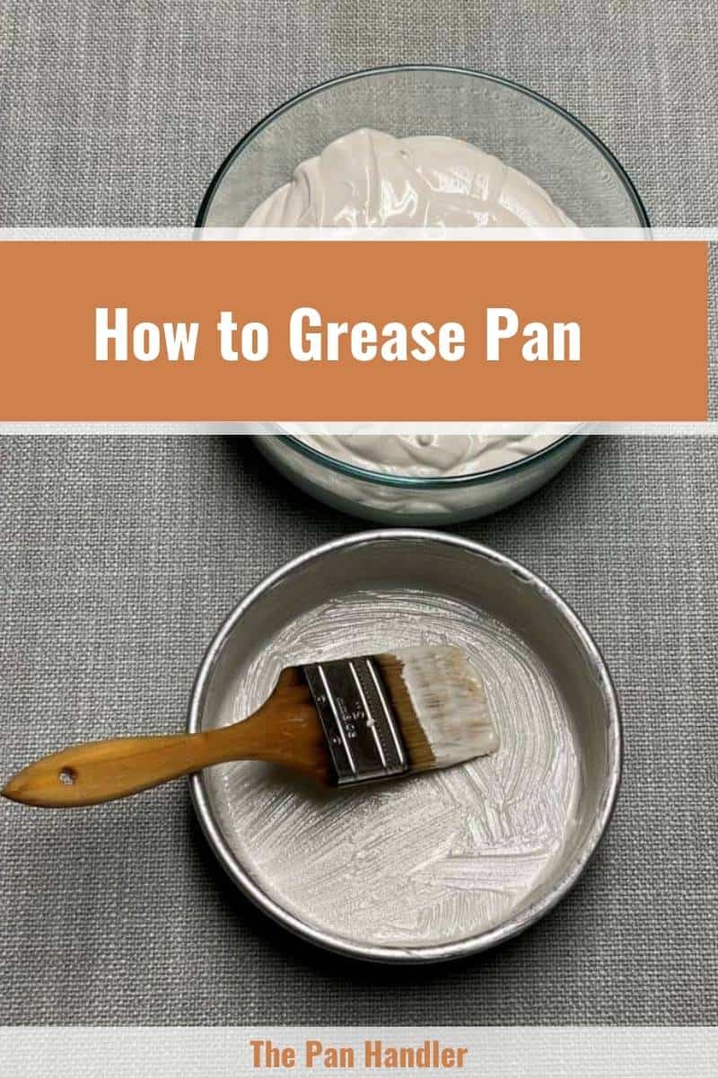 best way to grease a cake pan