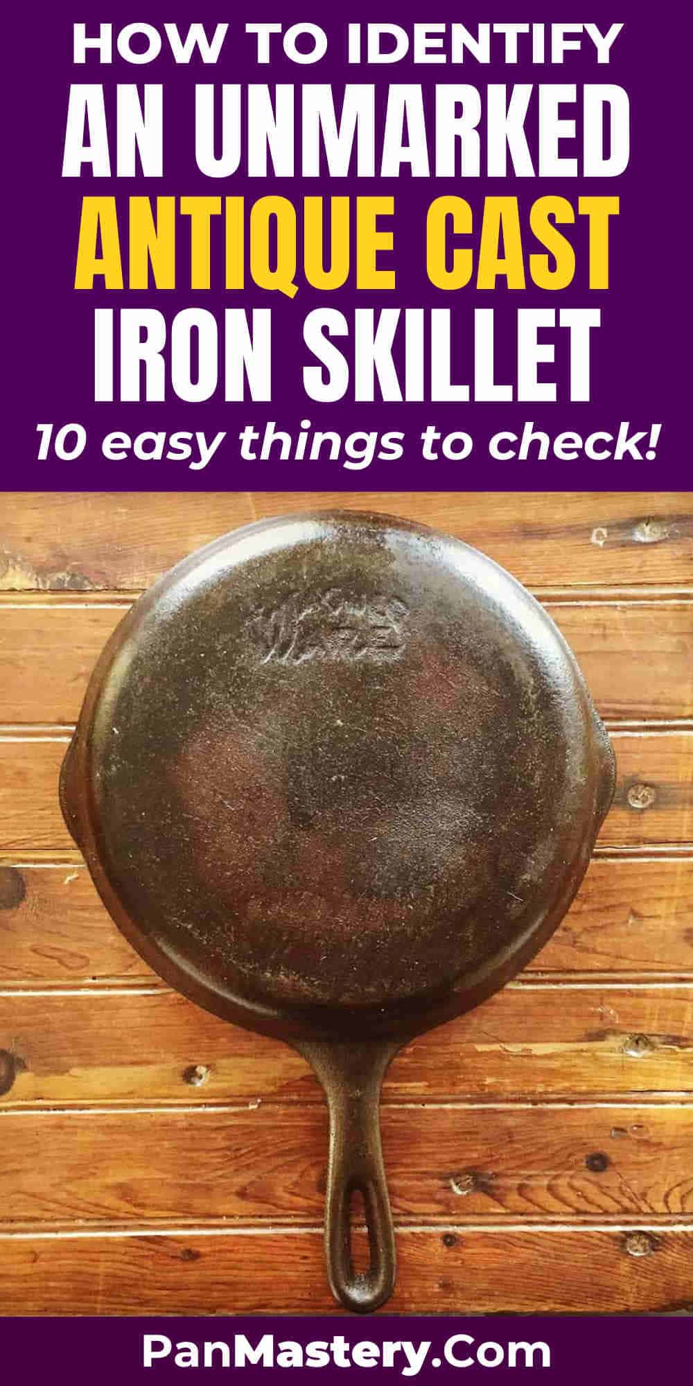 unmarked antique cast iron skillet identification guide