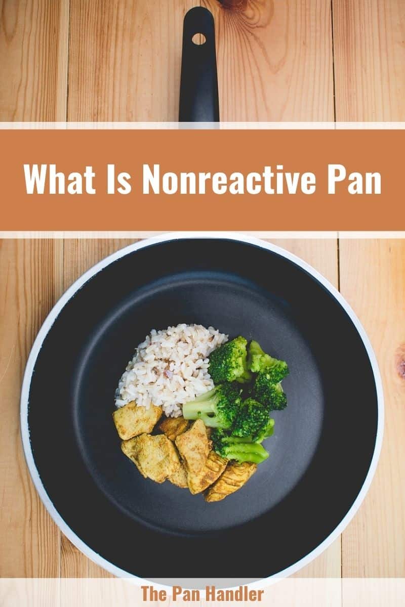 what is a non-reactive pan