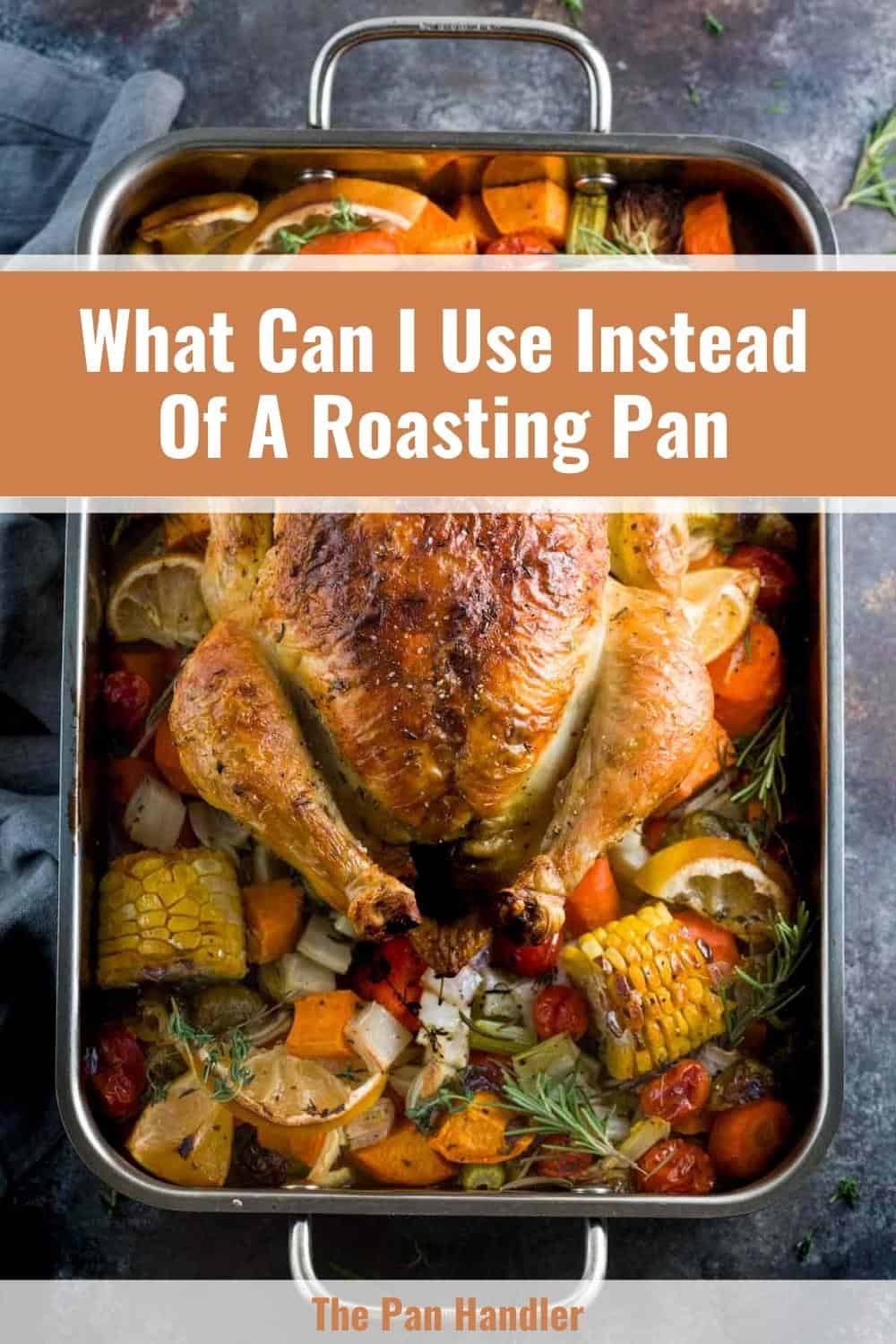 what can i use instead of a roasting pan