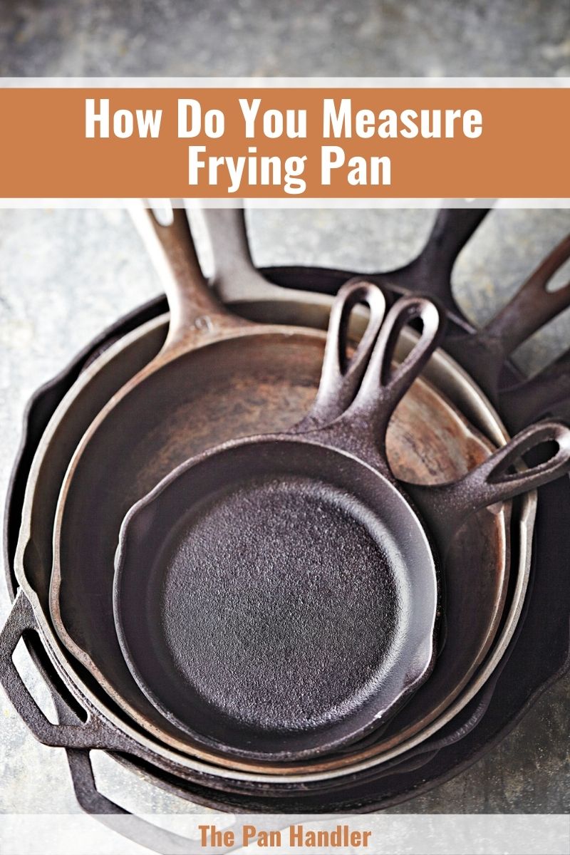 how to measure a frying pan