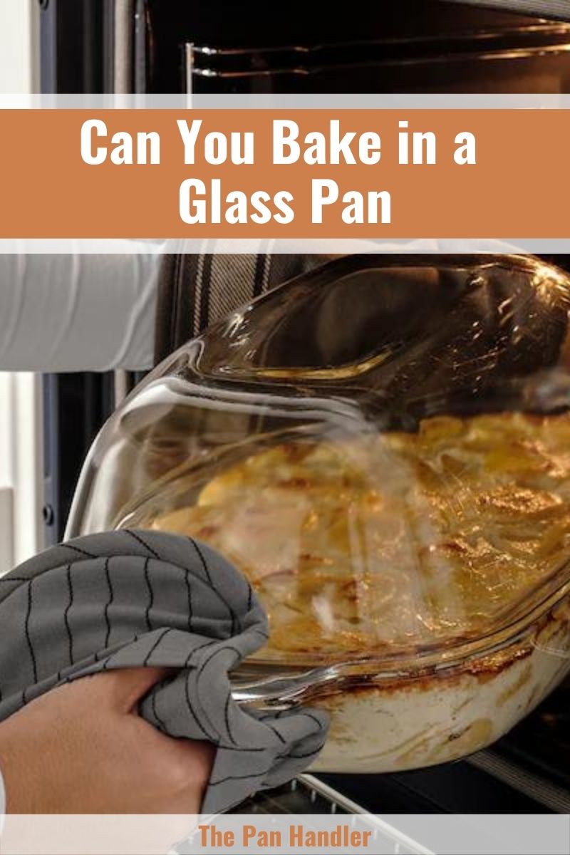 Bake in a Glass Pan